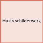 Mazts schilderwerk